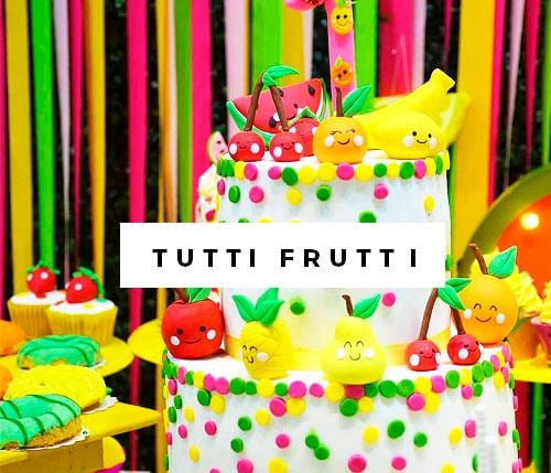 Ideas para fiestas de temáticas frutas - Tuttu Frutti - Cumpleaños, baby  shower – Una Fiesta Bonita